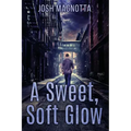 A Sweet, Soft Glow
