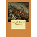 Life of Joseph Warren
