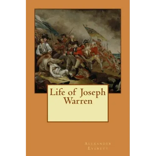 Life of Joseph Warren