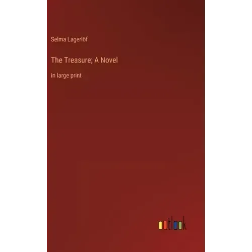 The Treasure; A Novel: in large print