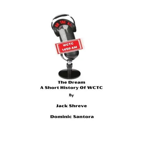 The Dream: Short History of WCTC