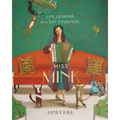 Miss Mink: Life Lessons for a Cat Countess