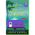 Paddlers, Promises & Poison: A Camper and Criminals Cozy Mystery Book 16