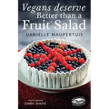 Vegans Deserve Better Than A Fruit Salad