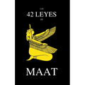 Las 42 Leyes de Maat