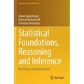 Statistical Foundations, Reasoning and Inference: For Science and Data Science