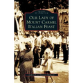 Our Lady of Mount Carmel Italian Feast