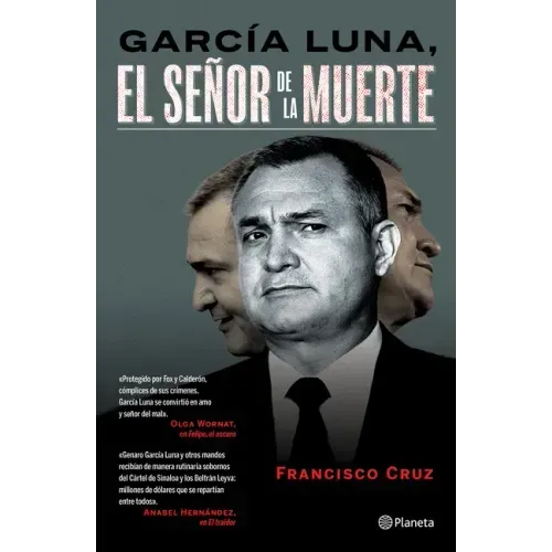 García Luna: El Señor de la Muerte