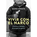 Vivir Con El Narco / Living with Narcos