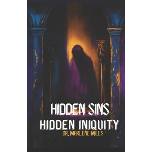 Hidden Sins: Hidden Iniquity