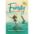 Family Board Meeting: You Have 18 Summers to Create Lasting Connection with Your Children Third Edition