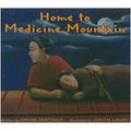 Home to Medicine Mountain