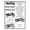 NORTON 1945-1963 SINGLE CYLINDER S.V. & O.H.V. 16H, Big 4, 18, ES2, 19R, 19S, & 50 WORKSHOP MANUALS & ILLUSTRATED PARTS LISTS