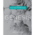 Genesis 28-50: Your Name Will Be Israel