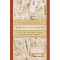 The Civic Cycles: Artisan Drama and Identity in Premodern England