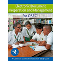 Electronic Document Preparation and Management for Csec Study Guide: Covers Latest Csec Electronic Document Preparation and Management Syllabus.