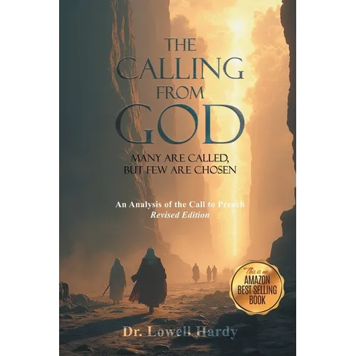The Calling from God: Many Are Called, But Few Are Chosen