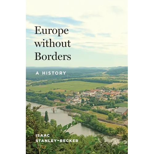 Europe Without Borders: A History