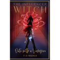 The Influencer Witch: Date with a Vampire