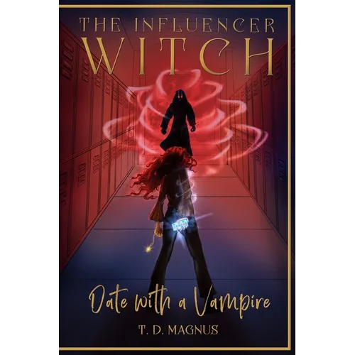 The Influencer Witch: Date with a Vampire