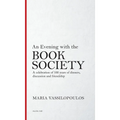 An Evening with the Book Society: A celebration of 100 years of dinners, discussions and friendship