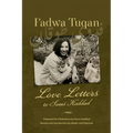 Fadwa Tuqan: Love Letters to Sami Haddad