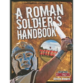 A Roman Soldier's Handbook