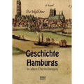 Geschichte Hamburgs in alten Darstellungen