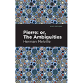 Pierre (Or, the Ambiguities)