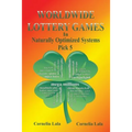 WORLDWIDE LOTTERY GAMES In Naturally Optimized Systems: Pick 5