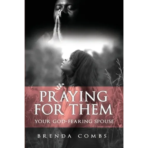 Praying for Them: Your God-Fearing Spouse