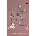 A Dreamy Quilt of Treasured Memories