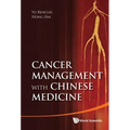 Cancer Management with Chinese Medicine