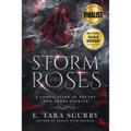 Storm of Roses: A Compilation of Poetry and Short Stories