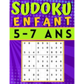 Sudoku enfant 5-7 Ans: jeux pour jouer en famille, 200 grilles niveau facile avec instructions et solutions, Pour garçons et filles