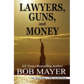 Lawyers, Guns and Money