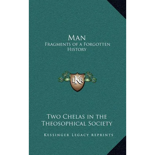 Man: Fragments of a Forgotten History