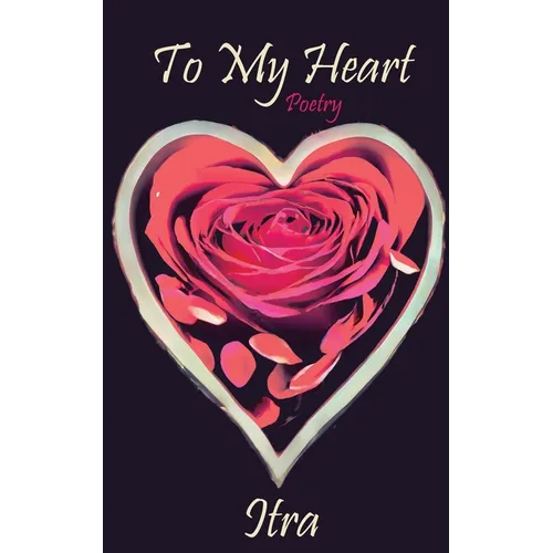 To My Heart