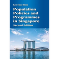 Population Policies and Programmes in Singapore: Second Edition