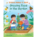 Growing Food in the Garden