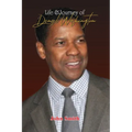 Life & Journey of Denzel Washington