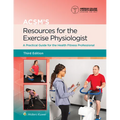 Acsm's Resources for the Exercise Physiologist: A Practical Guide for the Health Fitness Professional