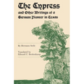 The Cypress and Other Writings of a German Pioneer in Texas
