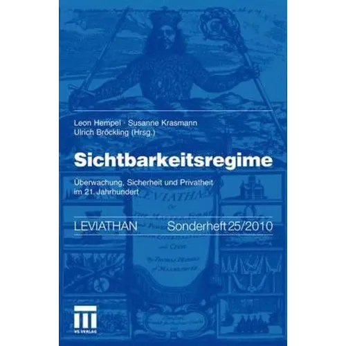 Sichtbarkeitsregime: Überwachung, Sicherheit Und Privatheit Im 21. Jahrhundert