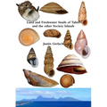 Land and Freshwater Snails of Tahiti and the other Society Islands