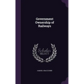 Government Ownership of Railways