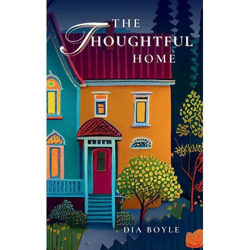 The Thoughtful Home