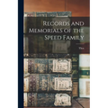 Records and Memorials of the Speed Family