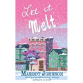 Let it Melt