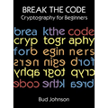 Break the Code: Cryptography for Beginners